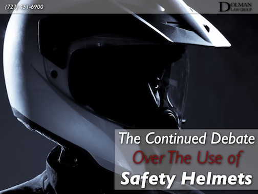 Continued Debate Over the use of Safety Helmets - Dolman Law Group